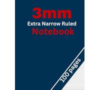 3mm Extra Narrow Ruled Notebook: Thin Line Writing Journal: Compact Ruled Paper for Precise and Neat Handwriting - 3mm Line Spacing, Large 8.5” x 11”, ... Perfect for Students, Professionals & Writers