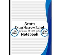 3mm Extra Narrow Ruled Notebook: Thin Line Writing Journal: Compact Ruled Paper for Precise and Neat Handwriting - 3mm Line Spacing, Large 8.5” x 11”, ... Perfect for Students, Professionals & Writers