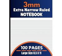 3mm Extra Narrow Ruled Paper Notebook: 3mm Ultra Thin Ruled Narrow Small Lined Spacing Journal, The Ultimate Choice for Compact Writing and Maximum ... Journaling | Large Size 8.5"X11" / 100 Pages