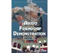 3rd Aikido Friendship Demonstration Vol.1 by Koichiro Yoshikawa