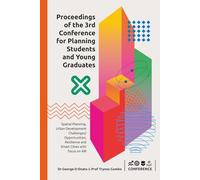 3rd Conference of Planning Students and Young Graduates: Spatial Planning, Urban Development Challenges / Opportunities, Resilience and Smart Cities With Focus on 4IR