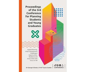 3rd Conference of Planning Students and Young Graduates: Spatial Planning, Urban Development Challenges / Opportunities, Resilience and Smart Cities With Focus on 4IR
