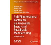 3rd EAI International Conference on Renewable Energy and Sustainable Manufacturing: EAI ICRESM 2025