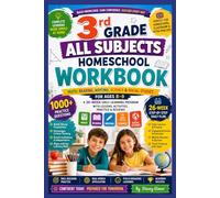 3rd Grade All Subjects Homeschool Workbook: Math, Reading, Writing, Science & Social Studies for Ages 8-9 | A 26-W aily Learning Program with Lessons, Activities, 1000+ Exercises