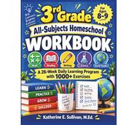 3rd Grade All-Subjects Homeschool Workbook: Math • Reading • Writing • Science • Social Studies For Ages 8-9