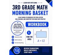 3rd Grade Math Morning Basket: A Homeschool Workbook with 175 Daily Warm-Ups, Spiral Review, and Skills Practice