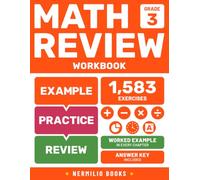 3rd Grade Math Review Workbook: Worked Examples in Every Chapter for Independent Learning - Answer Key Included