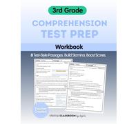 3rd Grade Reading Comprehension Test Prep Workbook: 8 Extended Passages with Test-Style Questions to Build Stamina and Confidence: State Test Practice ... Passages • Answer Keys and Reading Strategies
