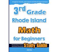 3rd Grade Rhode Island Math for Beginners: Standardized Testing and Home Schooling Study Guide