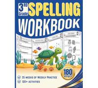 3rd Grade Spelling Workbook: 35 Weeks of Weekly Practice, Sight Words, Phonics, and Other Activities for Kids Ages 8-9 Grade 3: Build Vocabulary, ... Reading Fluency at Home or in the Classroom
