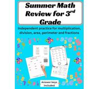3rd Grade Summer Math Review Workbook: Multiplication, Division, Fractions, Area & Perimeter Practice with Guided Notes for Independent Learning | Summer Bridge Activities for Kids Ages 8-9