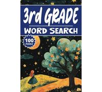 3rd Grade Word Search: 100 Puzzles, Word Find, Vocabulary Activity Book for Kids, Adults and Seniors, 100 pages