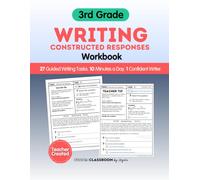 3rd Grade Writing Workbook: Constructed Response Practice for Reading Comprehension, STAAR Test Prep, and Summer Learning: Practice responding to ... STAAR test prep, summer learning, and at-home