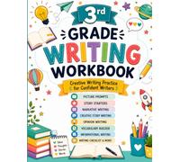 3rd Grade Writing Workbook: Fun Daily Writing Practice for Kids Ages 8-9 | Picture Prompts • Narrative • Opinion • Informational • Creative Writing • Vocabulary • Editing Practice