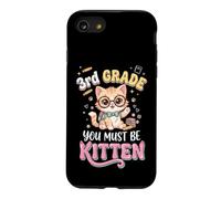 3rd Grade You Must Be Kitten Coque pour iPhone SE (2020) / 7/8
