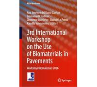 3rd International Workshop on the Use of Biomaterials in Pavements: Workshop Biomaterials 2026