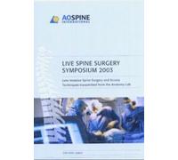 3rd Live Spine Surgery Symposium 2003 [DVD ed.]