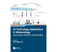 3s Technology Applications in Meteorology: Observations, Methods and Modelling