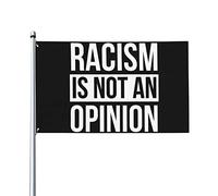 3x5 Faites du racisme à nouveau un mal Drapeau antiraciste BLM Drapeau Black Lives Matter Le racisme est une opinion Mettre fin au racisme Drapeau raciste Pas de mât de drapeau