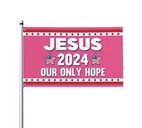 3x5 Jésus 2024 Notre seul espoir Drapeau rose Bannière Jésus 2024