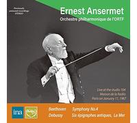 ベートーヴェン : 交響曲第4番、ドビュッシー : 6つの古代のエピグラフ＆「海」 / エルネスト・アンセルメ、フランス国立放送フィルハーモニー管弦楽団 (Beethoven : Symphony No.4, Debussy : Six épigraphes antiques & La Mer / Ernest Ansermet & Orchestre philharmonique de l'OR