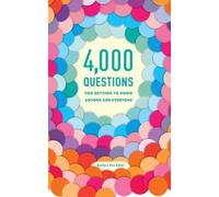 4,000 Questions For Getting To Know Anyone And Everyone