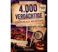4.000 Verdächtige. 15 Hinweise. Nur einer ist der Täter.: Streich sie alle. uf einen. - Halloween Edition: Ein Krimi-Rätselfall für wahre Detektive und Rätselfans, in Farbe