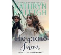 4:10 To Forever - Kathryn Kaleigh - KST Publishing Inc. - ebook (ePub) - Livre