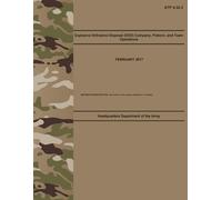 4-32.3 Explosive Ordnance Disposal (EOD) Company, Platoon, and Team Operations - Apr. 2017: (Includes Change 1)