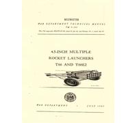 4.5-inch Multiple Rocket Launchers T66 and T66E2, TM9- 392: War Department Technical Manual, July 1945