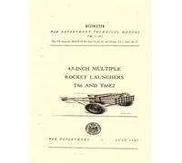 4.5-inch Multiple Rocket Launchers T66 and T66E2, TM9- 392: War Department Technical Manual, July 1945