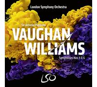 ヴォーン・ウィリアムズ : 交響曲第4&6番 / サー・アントニオ・パッパーノ&ロンドン交響楽団 (Vaughan Williams : Symphonies Nos 4&6 / Sir Antonio Pappano & London Symphony Orchestra) [SACD Hybrid] [Import] [日本語帯・解説付] [Live]