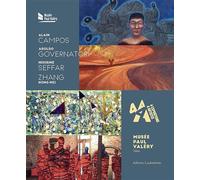 4 à 4 Alain Campos, Araldo Governatori, Nissrine Seffar, Zhang Hong Mei - Musée Paul Valéry - Loubatieres Eds - broché - Catalogue d'exposition