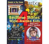 4 Bedtime Stories for Wide-Awake Kids: Stories That Spark Wonder, Calm & Conversation