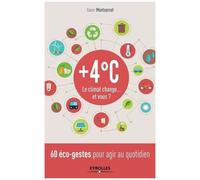 + 4 °C - Le Climat Change - Et Vous ?