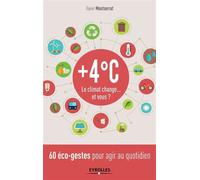 +4°c Le climat change... et vous ? - Xavier Montserrat - Organisation Eds D' - broché - Etude