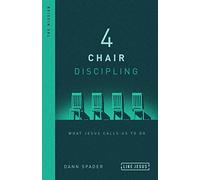 4 Chair Discipling: What Jesus Calls Us to Do