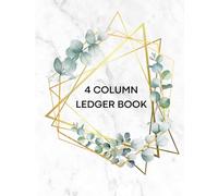 4 Column Ledger Book for Women: A Practical Simple Tracking Income and Expenses Accounting Record Book for Personal and Small Business Use