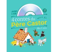 4 Contes Du Père Castor À Écouter Dès 2 Ans (1 Cd Audio)