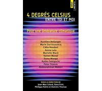 4 Degrés Celsius entre toi et moi: Pour une littérature climatique