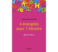 4 évangiles pour 1 histoire Françoise Ladouès (Auteur)