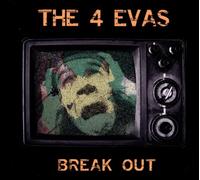 4 Evas,the - Break Out