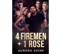 4 Firemen + 1 Rose: One baker. One fire. Four possible fathers.