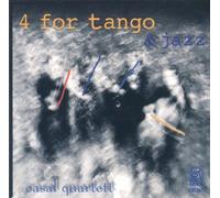 4 For Tango And Jazz : Oeuvres Pour Quatuor À Cordes De Thomas, Schulhoff, Piazzolla, Francini, Schoeck, Handey, Gershwin, Porter, Johnson, Hendrix