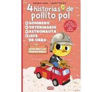 4 historias del pollito Pol: Libros para niños de 3 a 6 años sobre trabajos