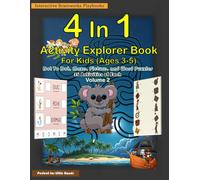 4 In 1 Activity Explorer Book Volume 2 For Kids Ages 3-5: 140 Activities-35 of each Dot To Dot, Maze, Picture, and Word Puzzles Educational Activity Book for Children Color Print