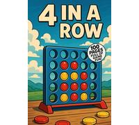 4 in a Row - The Big Game Fun Book for Everyone: 100 Templates to Play & Compete