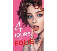 4 jours de folie - Emma Hart - Hugo Poche - Poche - Roman
