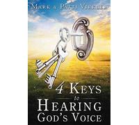 [(4 Keys to Hearing God's Voice)] [By (author) Mark Virkler ] published on (October, 2010)