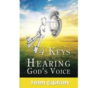 4 Keys to Hearing God's Voice - Teen Edition